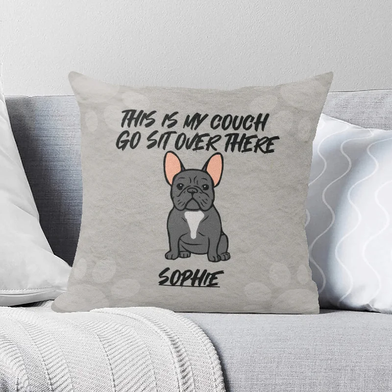 My Couch - Custom Pillow with Frenchie name